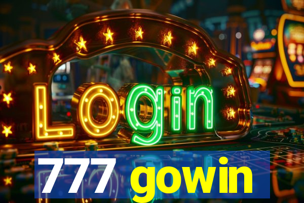 777 gowin