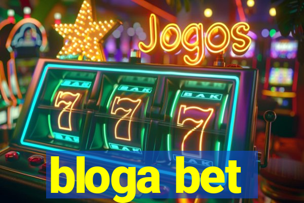 bloga bet