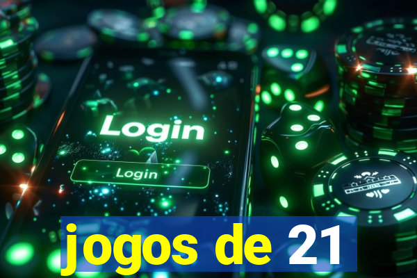 jogos de 21