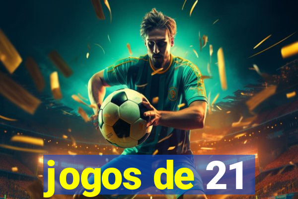 jogos de 21