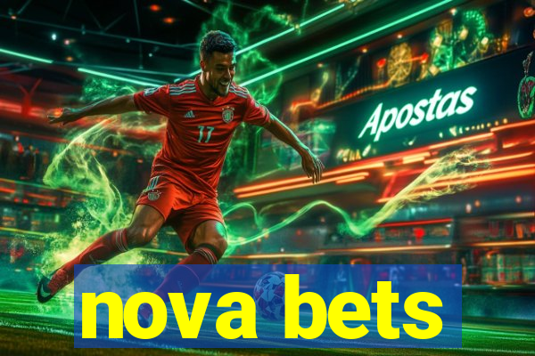 nova bets