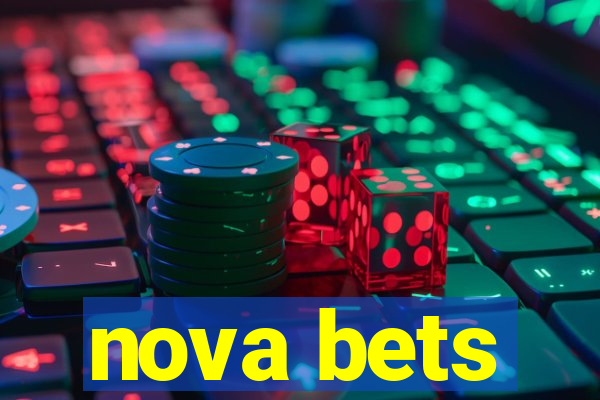 nova bets