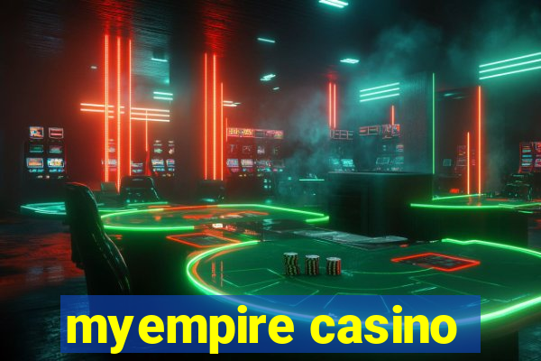 myempire casino