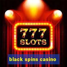 black spins casino