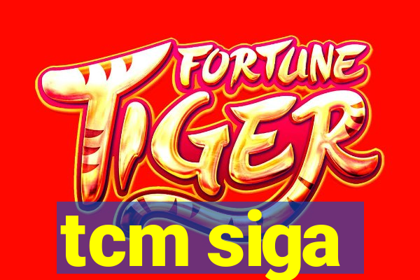 tcm siga