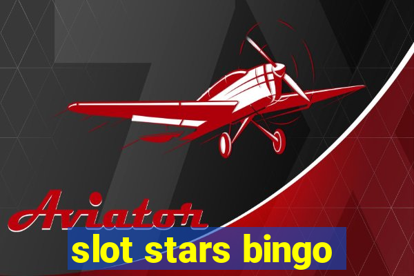 slot stars bingo