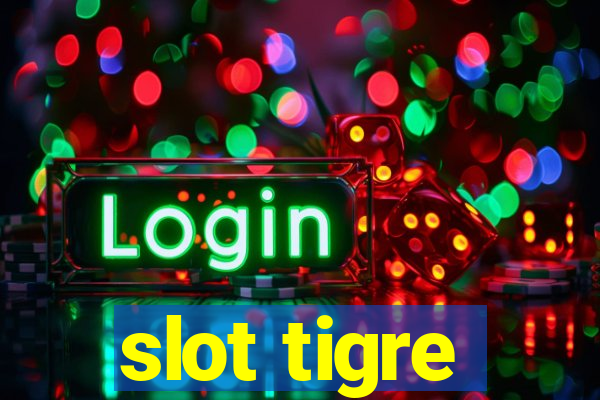 slot tigre