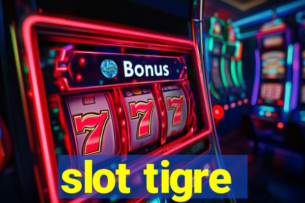 slot tigre