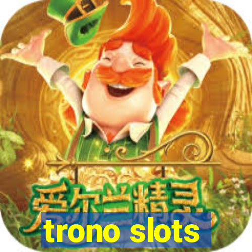 trono slots