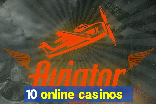 10 online casinos