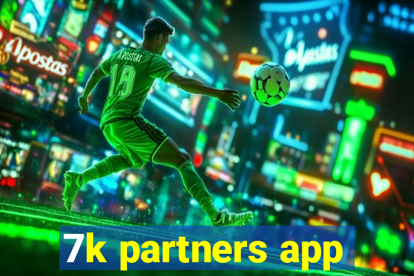 7k partners app