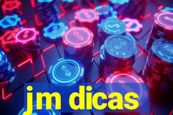 jm dicas