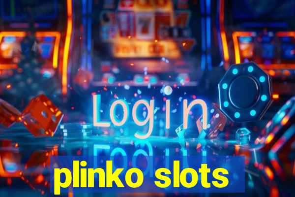 plinko slots