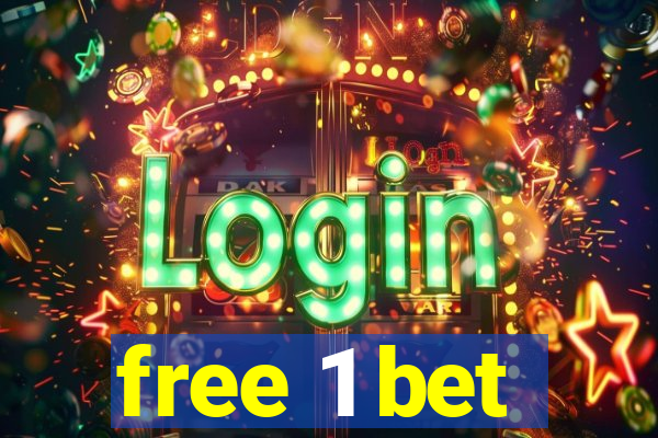 free 1 bet