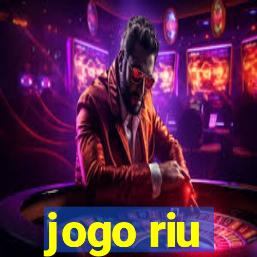 jogo riu