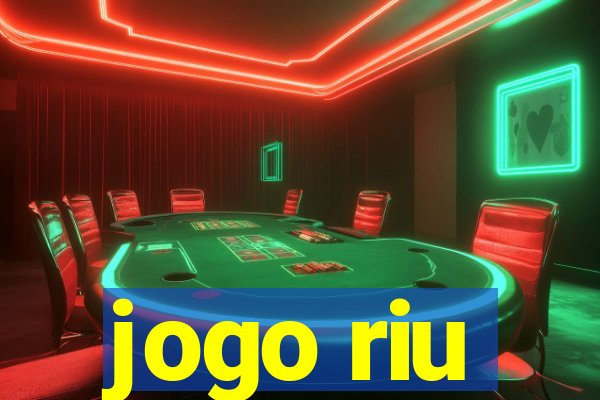 jogo riu