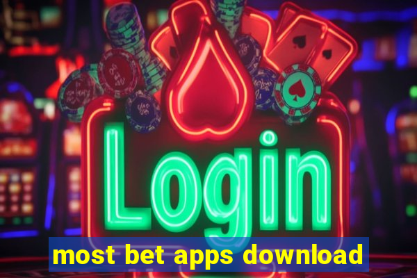 most bet apps download