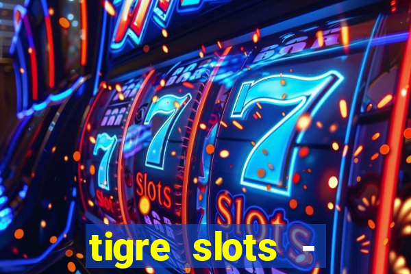 tigre slots - sortudo baixar