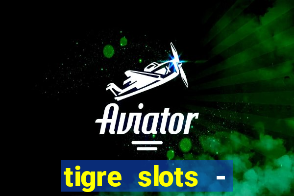 tigre slots - sortudo baixar