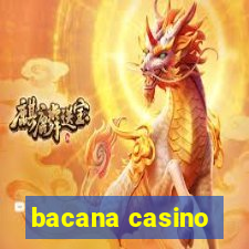 bacana casino