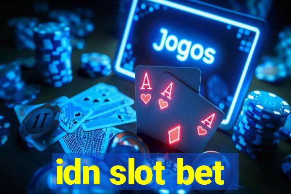 idn slot bet