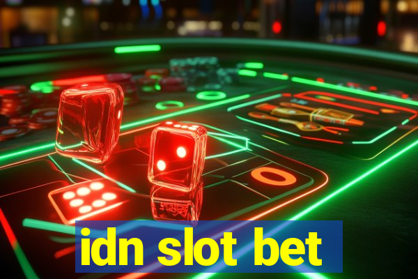 idn slot bet