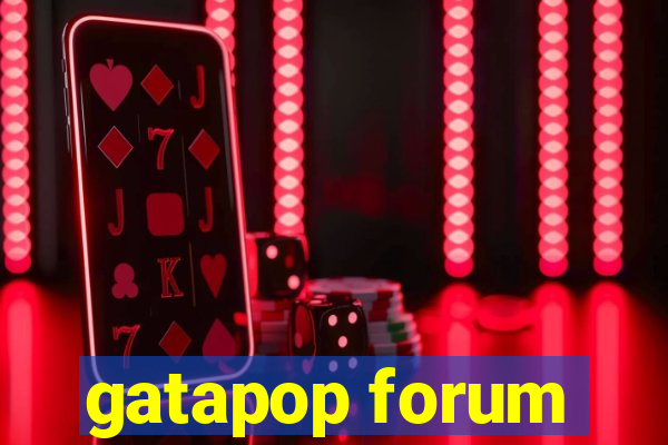 gatapop forum