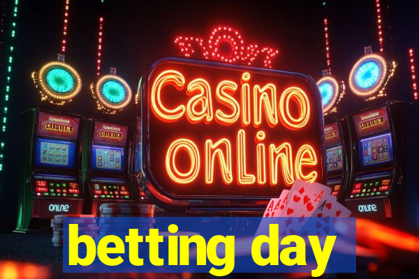 betting day