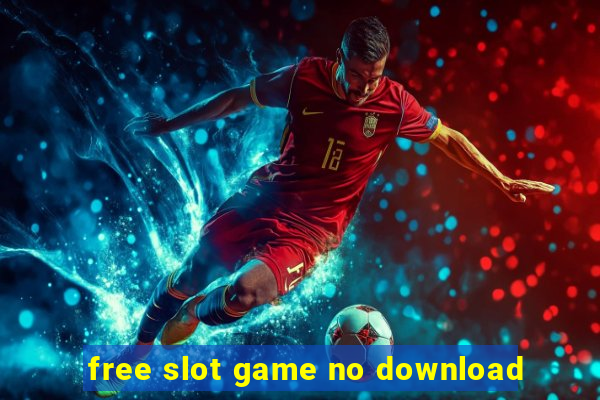 free slot game no download