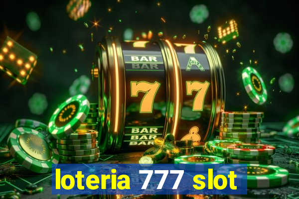 loteria 777 slot