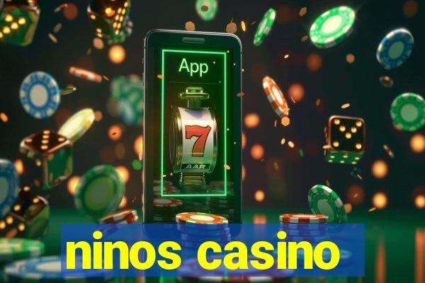 ninos casino