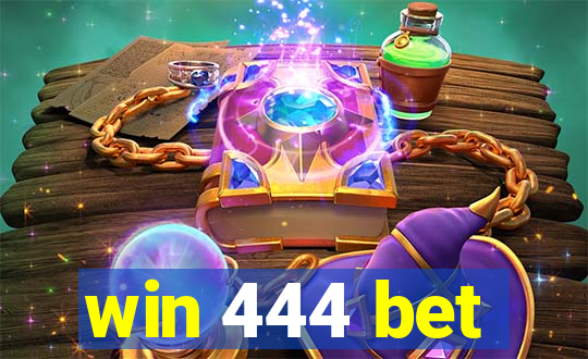 win 444 bet