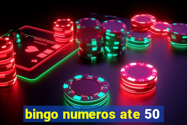 bingo numeros ate 50