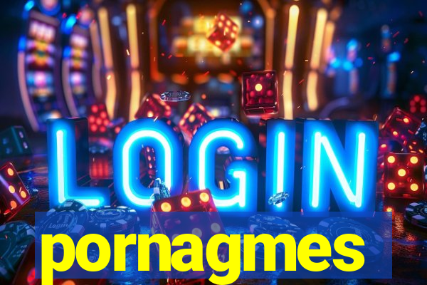 pornagmes