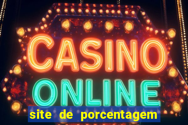 site de porcentagem dos slots