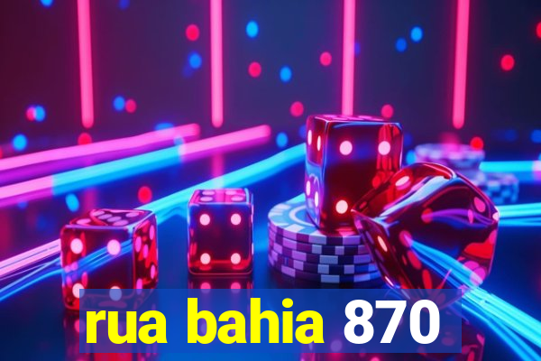 rua bahia 870