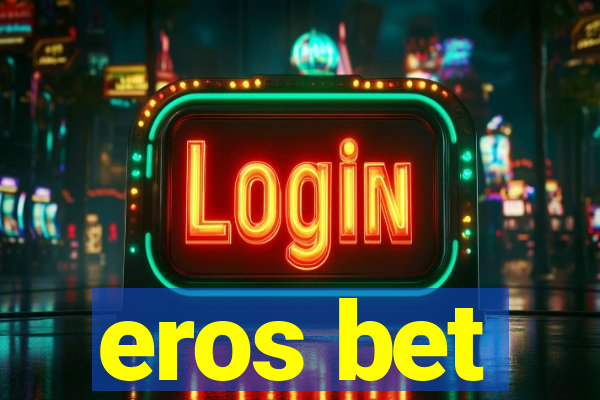 eros bet