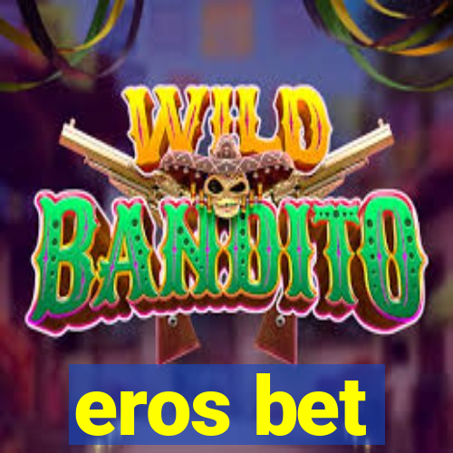 eros bet