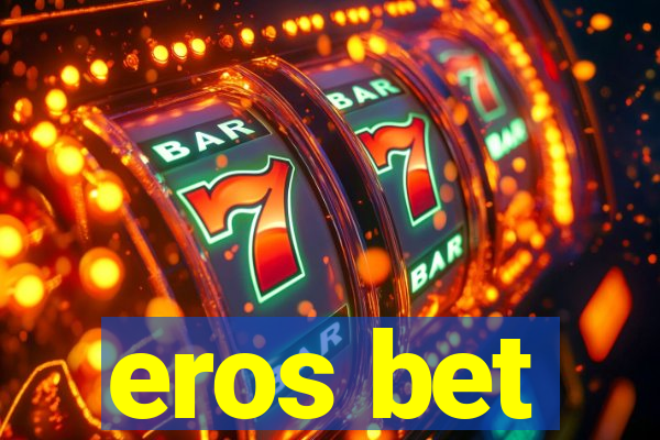 eros bet