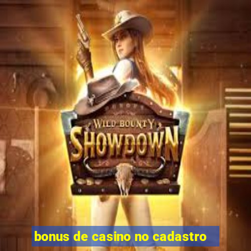 bonus de casino no cadastro