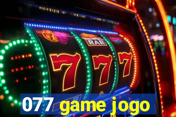 077 game jogo