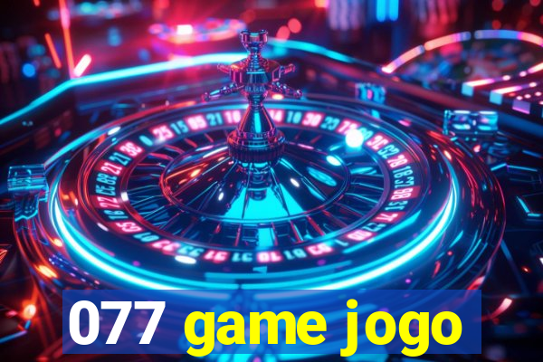 077 game jogo