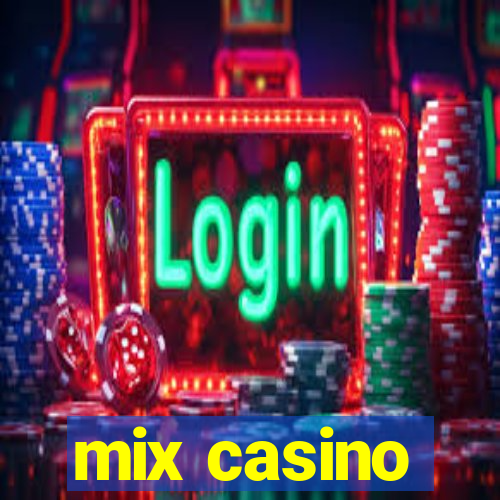 mix casino