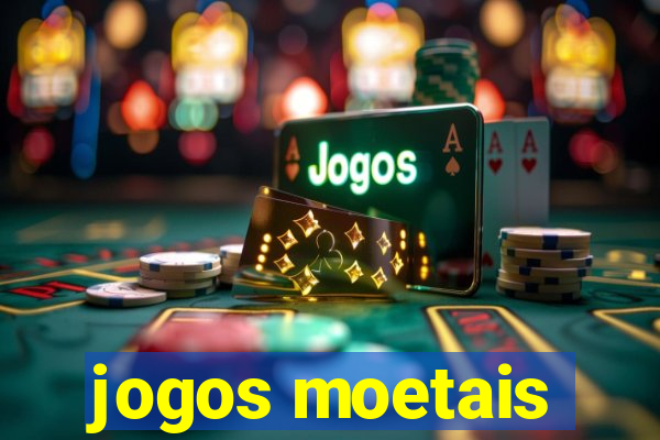 jogos moetais