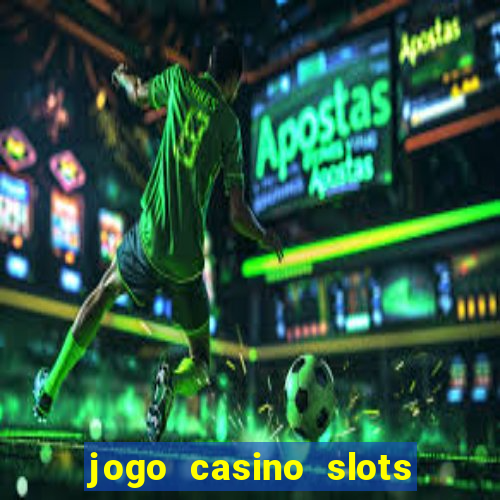 jogo casino slots paga mesmo