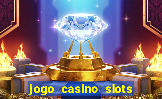 jogo casino slots paga mesmo