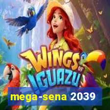 mega-sena 2039