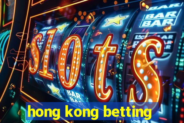 hong kong betting