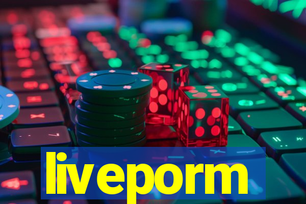 liveporm