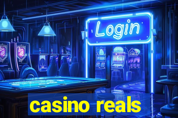 casino reals